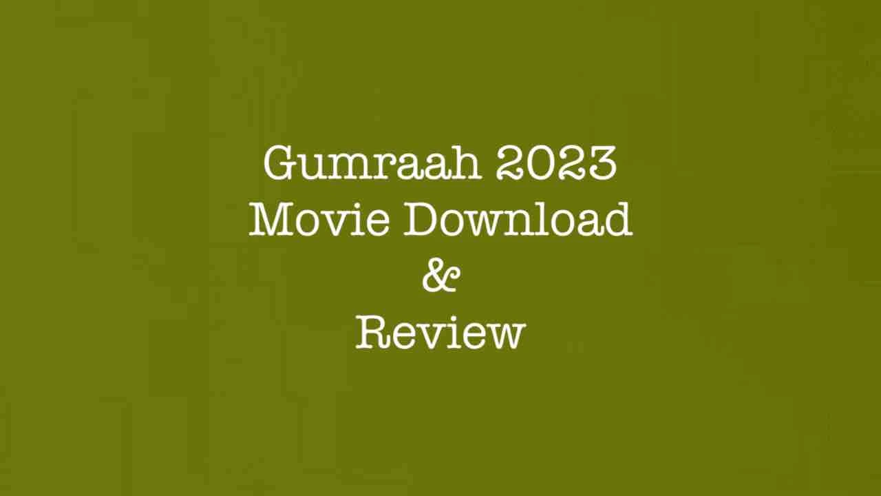 Gumraah Movie Download 2023